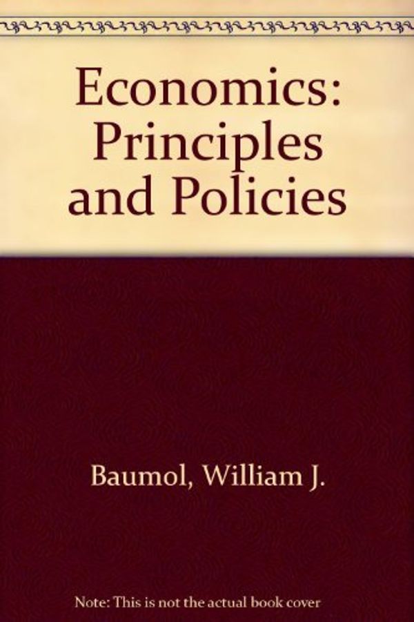 Cover Art for 9780155188679, Economics: Principles and Policies by Baumol, William J.; Blinder, Alan S.