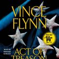 Cover Art for 9780743576116, Act of Treason by Vince Flynn