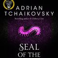 Cover Art for 9781743532454, Seal of the Worm by Adrian Tchaikovsky