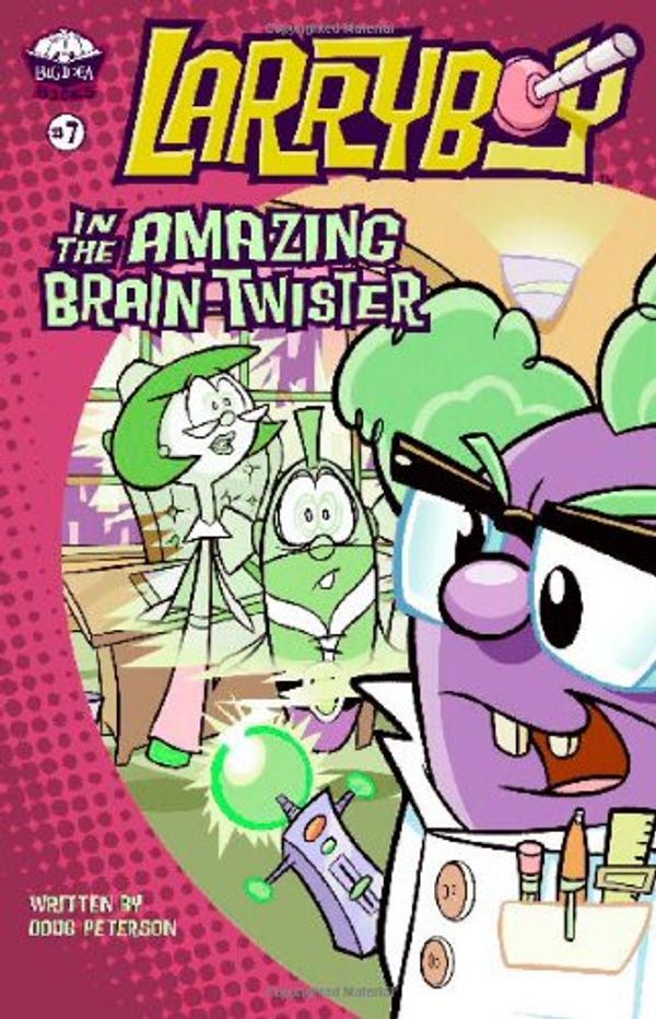 Cover Art for 9780310706519, Larryboy in the Amazing Brain-twister by Doug Peterson