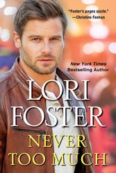 Cover Art for 9781420152685, Never Too Much by Lori Foster