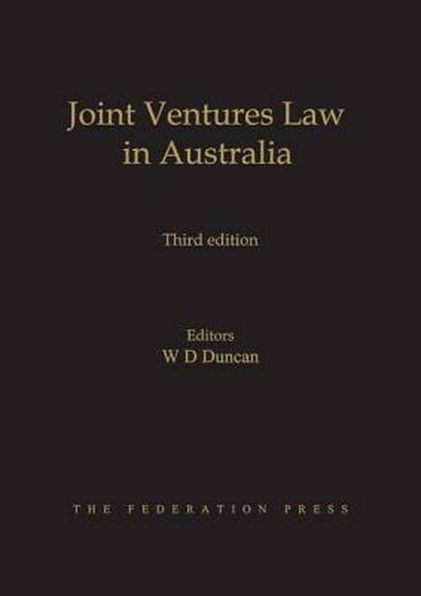 Cover Art for 9781862879010, Joint Ventures Law in Australia by W D. Duncan