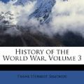 Cover Art for 9781147239515, History of the World War, Volume 3 by Frank Herbert Simonds