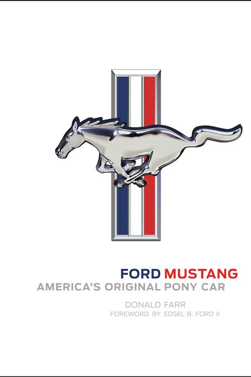 Cover Art for 9780760352144, Ford MustangAmerica's Original Pony Car by Donald Farr