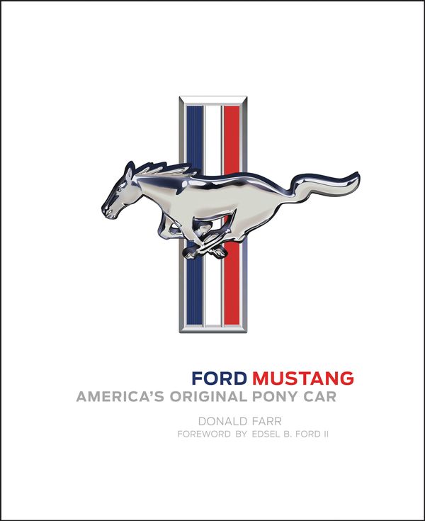 Cover Art for 9780760352144, Ford MustangAmerica's Original Pony Car by Donald Farr