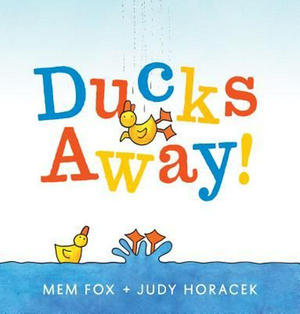 Cover Art for 9781338185669, Ducks Away! by Mem Fox