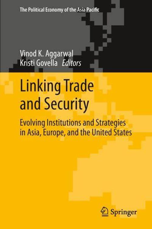 Cover Art for 9781461447641, Linking Trade and Security by Vinod K. Aggarwal