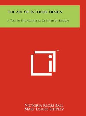 Cover Art for 9781258045401, The Art of Interior Design by Unknown