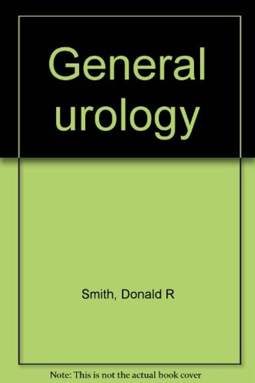 Cover Art for 9780870410932, General urology by Donald R Smith