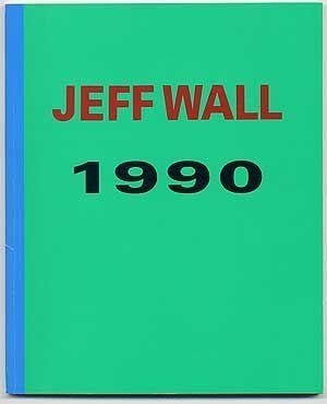 Cover Art for 9780920095836, Jeff Wall, 1990 by Gary Dufour, Jerald Zaslove