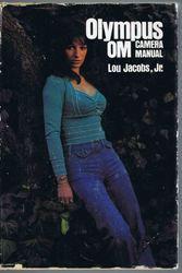 Cover Art for 9780817424121, Olympus OM Camera Manual by Lou Jacobs