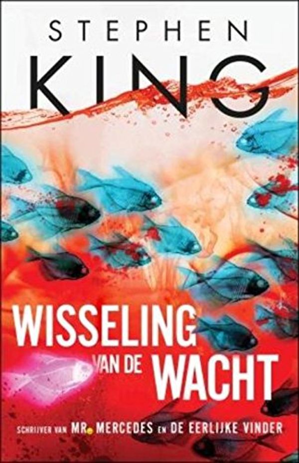 Cover Art for 9789024572823, Wisseling van de wacht by Stephen King