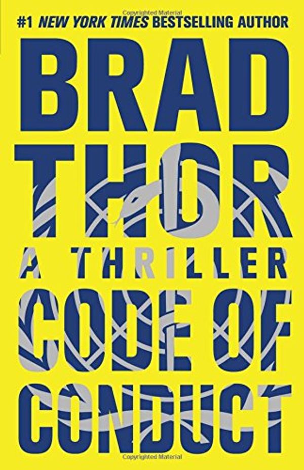 Cover Art for 9781476717159, Code of Conduct: A Thriller by Brad Thor