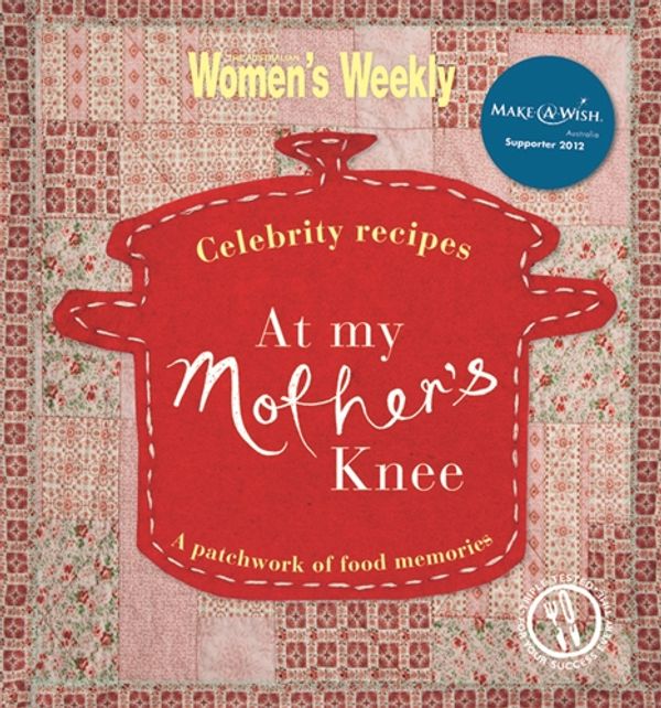Cover Art for 9781742451015, AWW At My Mother's Knee by Australia Women's Weekly