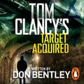Cover Art for 9781405948487, Tom Clancy's Target Acquired by Don Bentley, Scott Brick