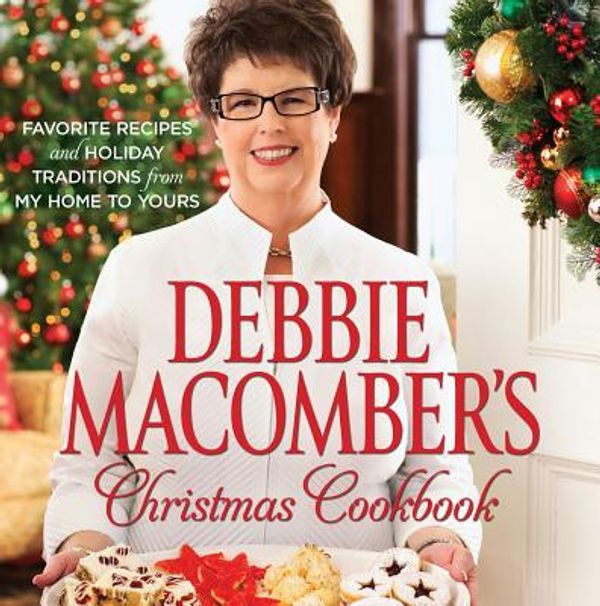 Cover Art for 9780373892396, Debbie Macomber's Christmas Cookbook by Debbie Macomber