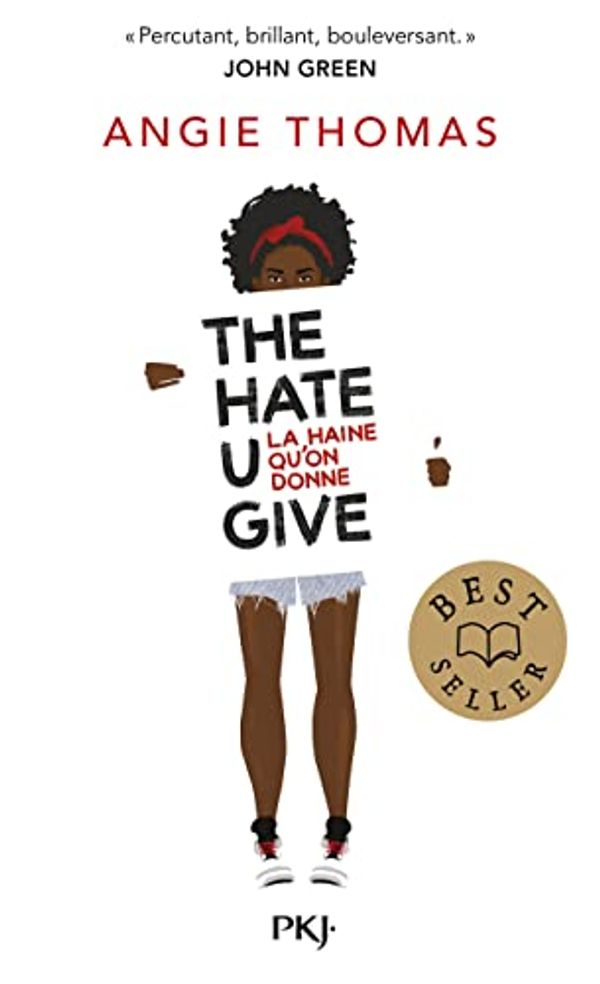 Cover Art for 9782266323178, The Hate U Give : La haine qu'on donne by Angie Thomas