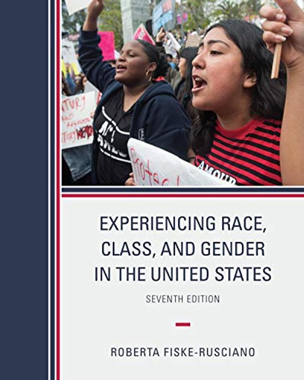 Cover Art for 9781538114933, Experiencing Race, Class, and Gender in the United States by Roberta Fiske-Rusciano