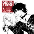 Cover Art for 9781616555955, Drug And Drop Volume 1 by Clamp Clamp