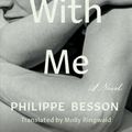 Cover Art for 9781501197871, Lie with Me by Philippe Besson