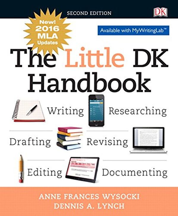 Cover Art for 9780134586533, The Little DK Handbook, MLA Update Edition by Anne Frances Wysocki, Dennis A. Lynch