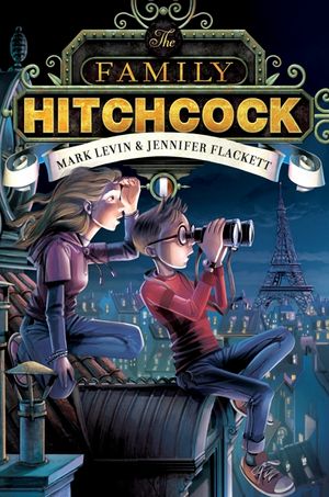 Cover Art for 9780061893940, The Family Hitchcock by Mark Levin, Jennifer Flackett