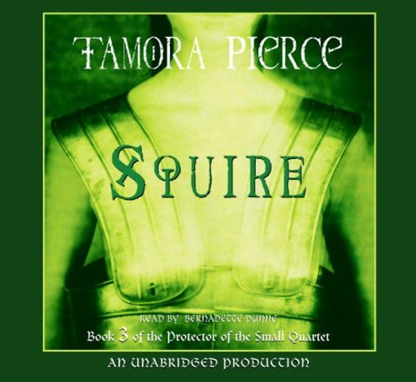Cover Art for 9780739361658, Squire: Book 3 of the Protector of the Small Quartet by Tamora Pierce