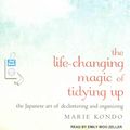 Cover Art for 9781494558949, The Life-Changing Magic of Tidying Up: The Japanese Art of Decluttering and Organizing by Marie Kondo