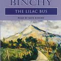 Cover Art for 9780752832432, The Lilac Bus by Binchy, Maeve