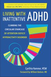 Cover Art for 9781578269624, Living with Inattentive ADHD by Cynthia Hammer