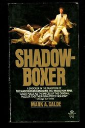 Cover Art for 9780345258021, Shadowboxer by Mark A. Calder