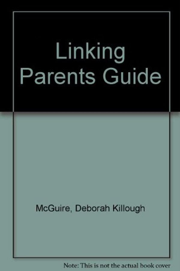 Cover Art for 9781560328636, Linking Parents to Play Therap by Deborah Killough McGuire