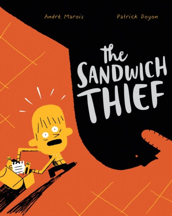 Cover Art for 9781452146591, The Sandwich Thief by Andre Marois