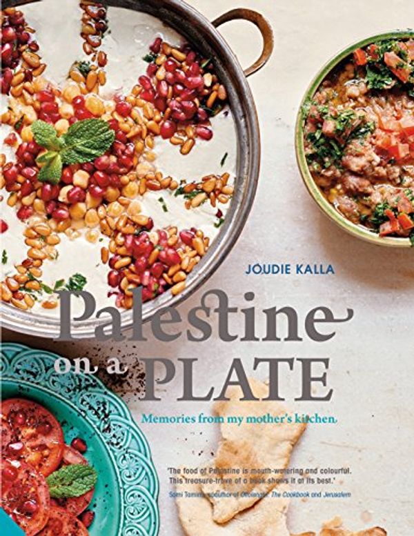 Cover Art for 0884700974423, Palestine on a Plate: Memories from My Mother's Kitchen by Joudie Kalla