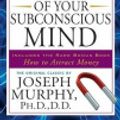 Cover Art for 9781101163122, The Power of Your Subconscious Mind by Joseph Murphy