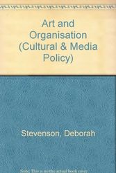 Cover Art for 9780702230035, Art & Organisation: Making Australian Cultural Policy by Stevenson Deborah