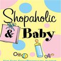 Cover Art for 9781597224772, Shopaholic & Baby by Sophie Kinsella