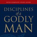 Cover Art for 9781433518638, Disciplines of a Godly Man by R. Kent Hughes