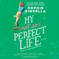 Cover Art for 9780399568329, My Not So Perfect Life by Sophie Kinsella