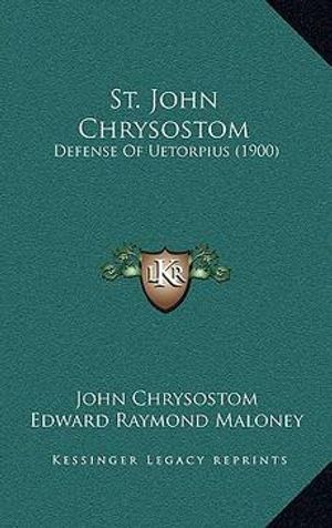 Cover Art for 9781168760562, St. John Chrysostom by St John Chrysostom