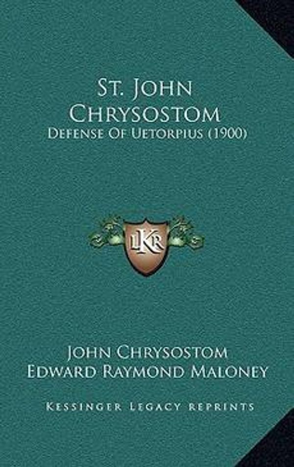 Cover Art for 9781168760562, St. John Chrysostom by St John Chrysostom