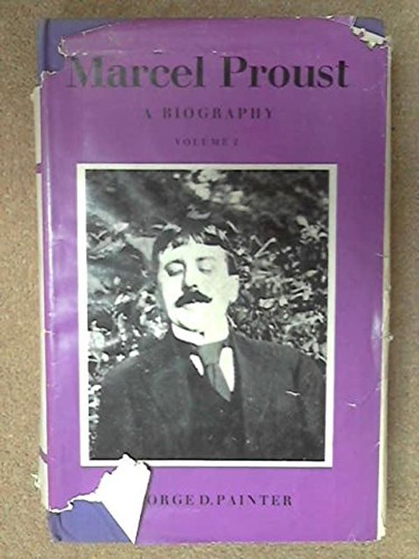 Cover Art for 9780701110017, Marcel Proust: v. 2 by Painter. George D.