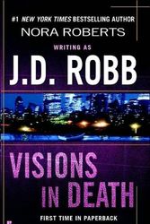 Cover Art for 9780749934637, Visions in Death (In Death Series) by J. D. Robb