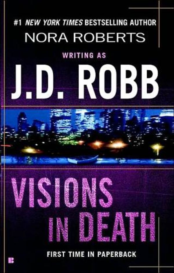 Cover Art for 9780749934637, Visions in Death (In Death Series) by J. D. Robb