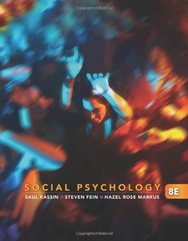 Cover Art for 9780618875665, Social Psychology by Saul Kassin, Steven Fein, Hazel Rose Markus