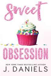 Cover Art for 9781970127027, Sweet Obsession by J. Daniels