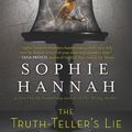 Cover Art for 9781101460962, The Truth-Teller’s Lie by Sophie Hannah