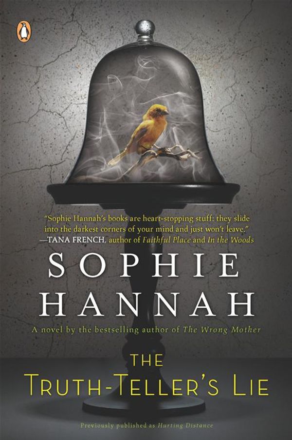 Cover Art for 9781101460962, The Truth-Teller’s Lie by Sophie Hannah