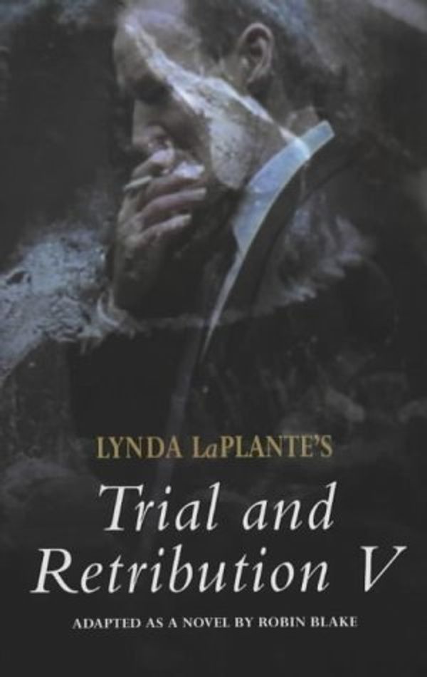 Cover Art for 9780333907344, Trial and Retribution: No. 5 by Plante, Lynda La