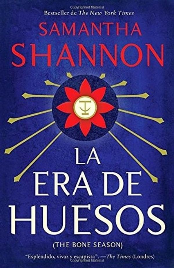 Cover Art for 9781101873212, La Era de Los Huesos: (Bone Seasno--Spanish-Language Ediotion) (Vintage Espanol) by Samantha Shannon
